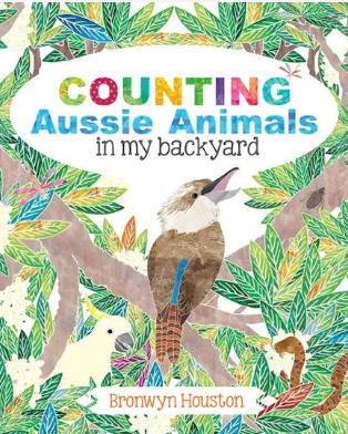 Counting Aussie Animals in My Backyard book by Bronwyn Houston